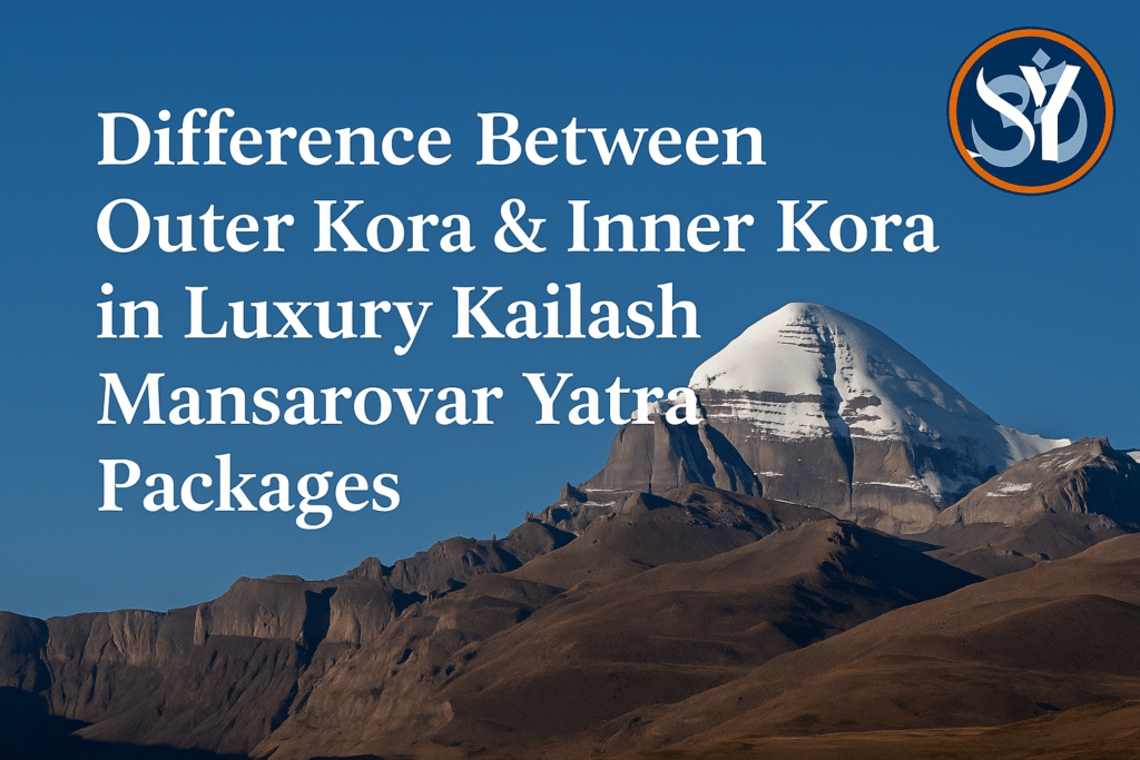 “Mount Kailash with Su-Yatra logo and title ‘Difference Between Outer Kora & Inner Kora in Luxury Kailash Mansarovar Yatra Packages’ displayed on the image.”